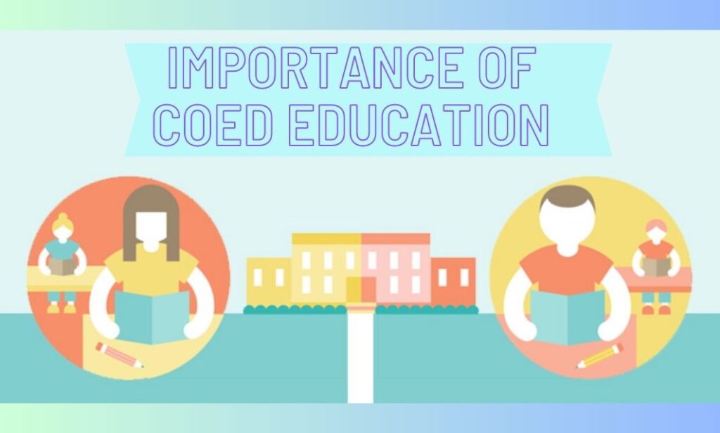 Importance of coed education
