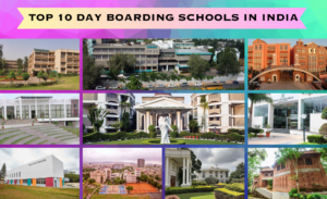TOP 10 DAY BOARDING SCHOOLS IN INDIA
