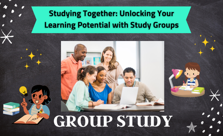 Studying Together: Unlocking Your Learning Potential with Study Groups