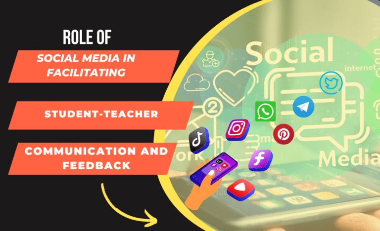 role of social media in facilitating student-teacher communication and feedback