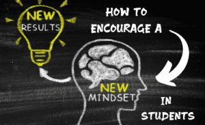 How to Encourage a Growth Mindset in Students
