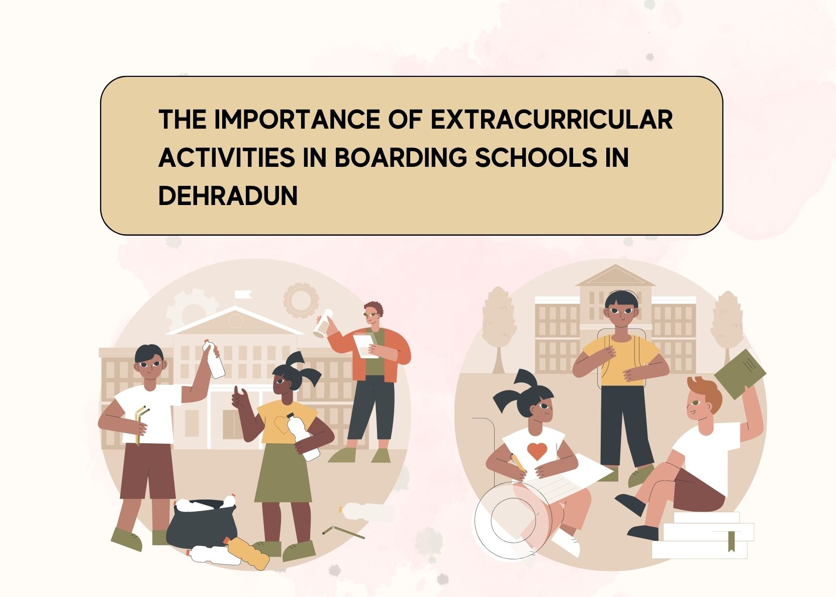 THE IMPORTANCE OF EXTRACURRICULAR ACTIVITIES IN BOARDING SCHOOLS IN DEHRADUN