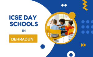 ICSE Day schools in dehradun