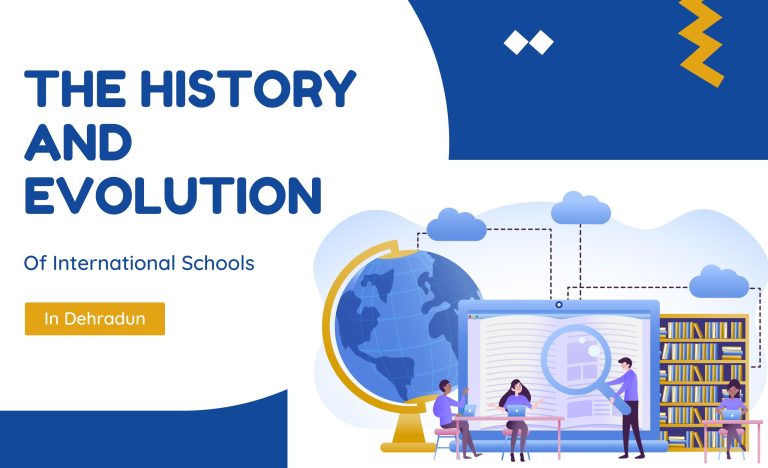 The History and Evolution of International Schools in Dehradun