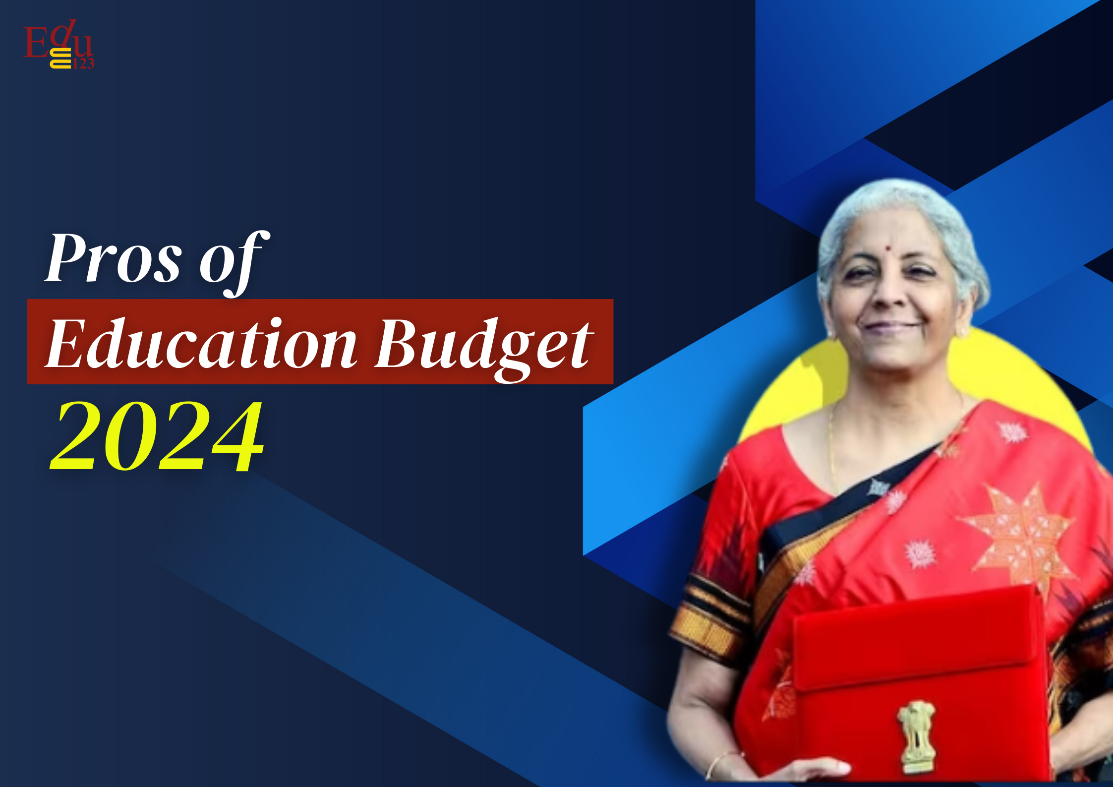 Pros of Education Budget 2024: Empowering the Future of India