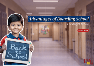 Exploring Advantages of Boarding School | For bright Future