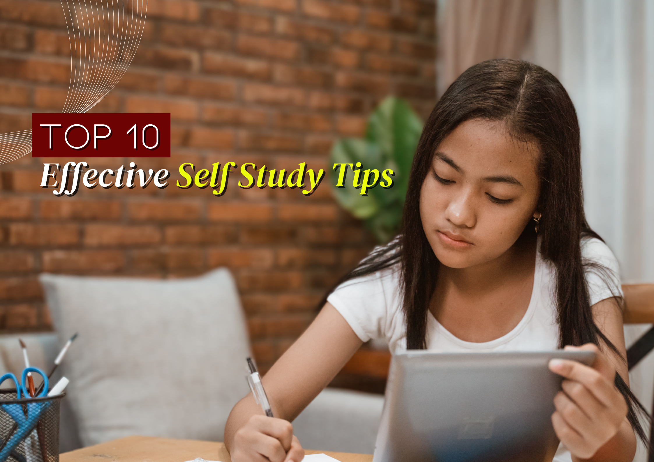 Top 10 Effective Self Study Tips for Academic Success
