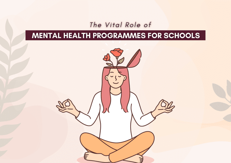 The Vital Role of Mental Health Programmes for Schools