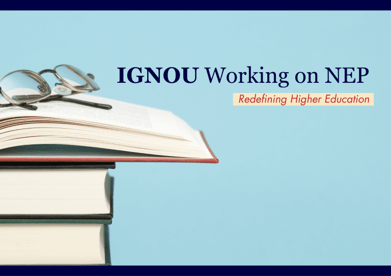 IGNOU Working on NEP by Redefining Higher Education