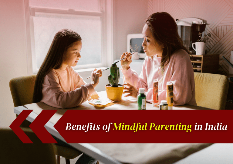 The Benefits of Mindful Parenting in India