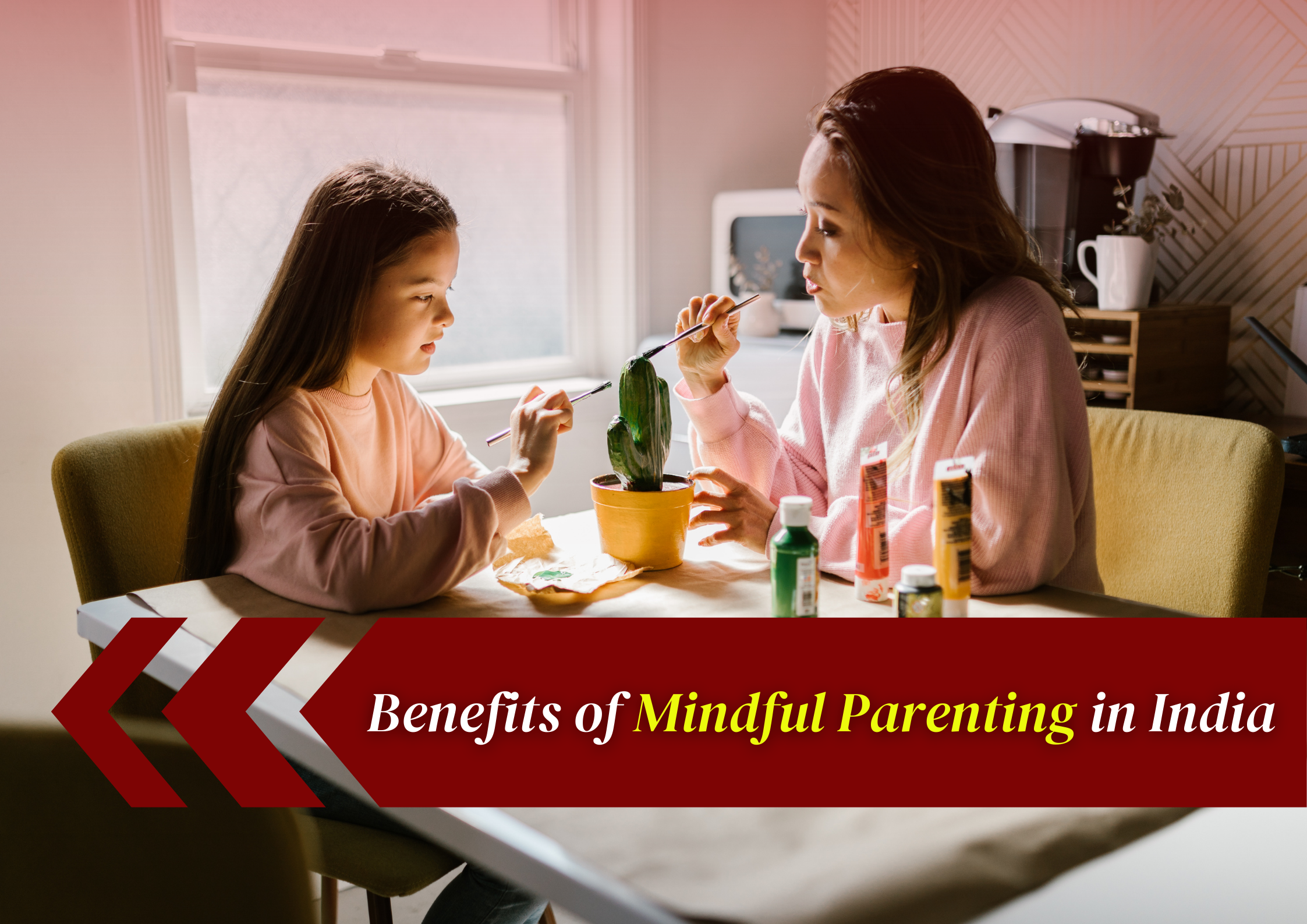 The Benefits of Mindful Parenting in India