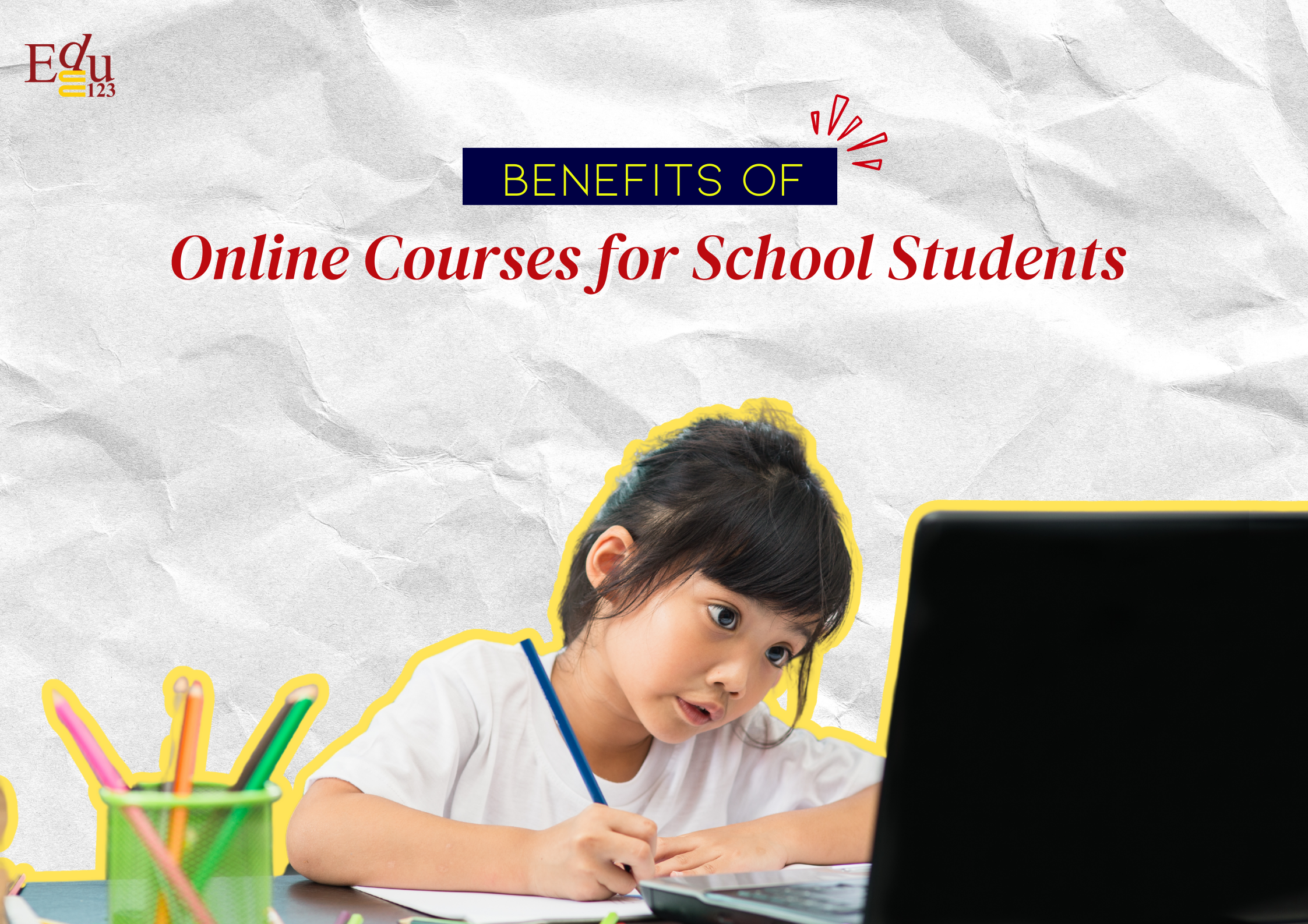 The Benefits of Online Courses for School Students