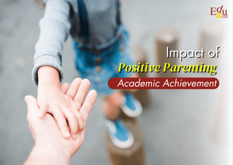 Impact of Positive Parenting on Academic Achievement