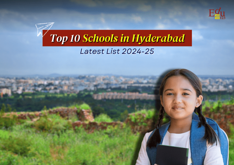 Top 10 Schools in Hyderabad | Latest List 2024-25