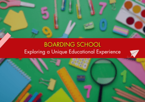 Boarding School : Exploring a Unique Educational Experience