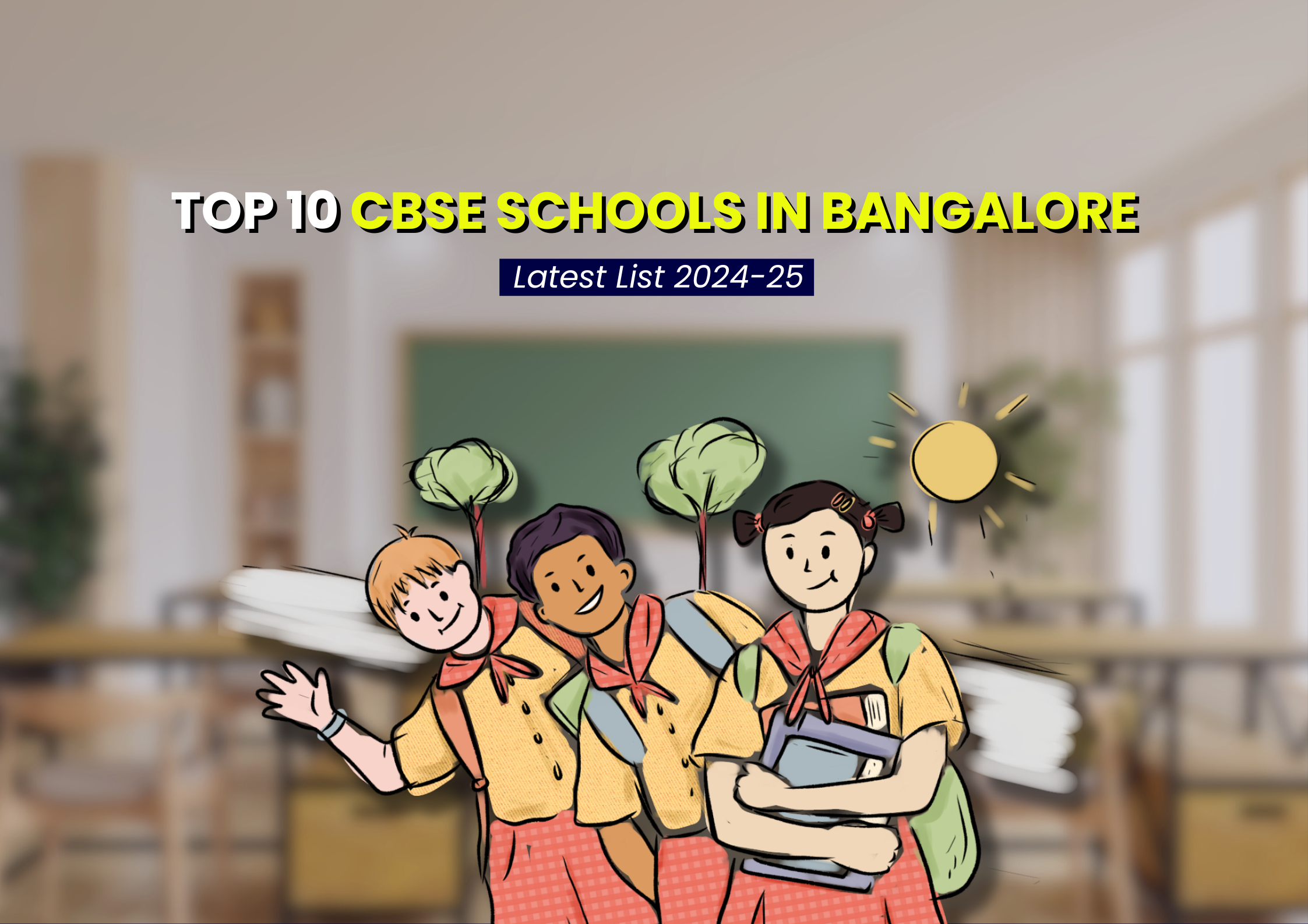 Top 10 CBSE Schools in Bangalore | Latest List 2024-25