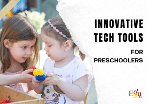 Enhancing Learning Through Play: Innovative Tech Tools for Preschoolers