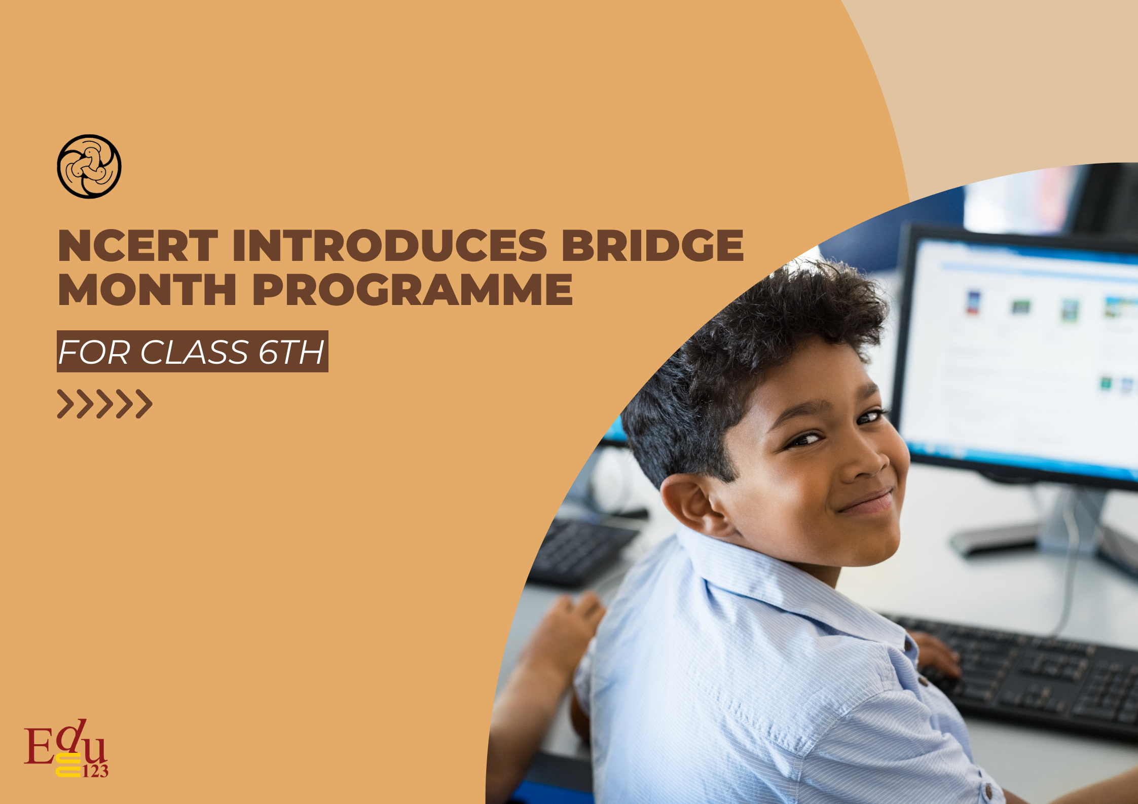 NCERT Introduces Bridge Month Programme for Class 6