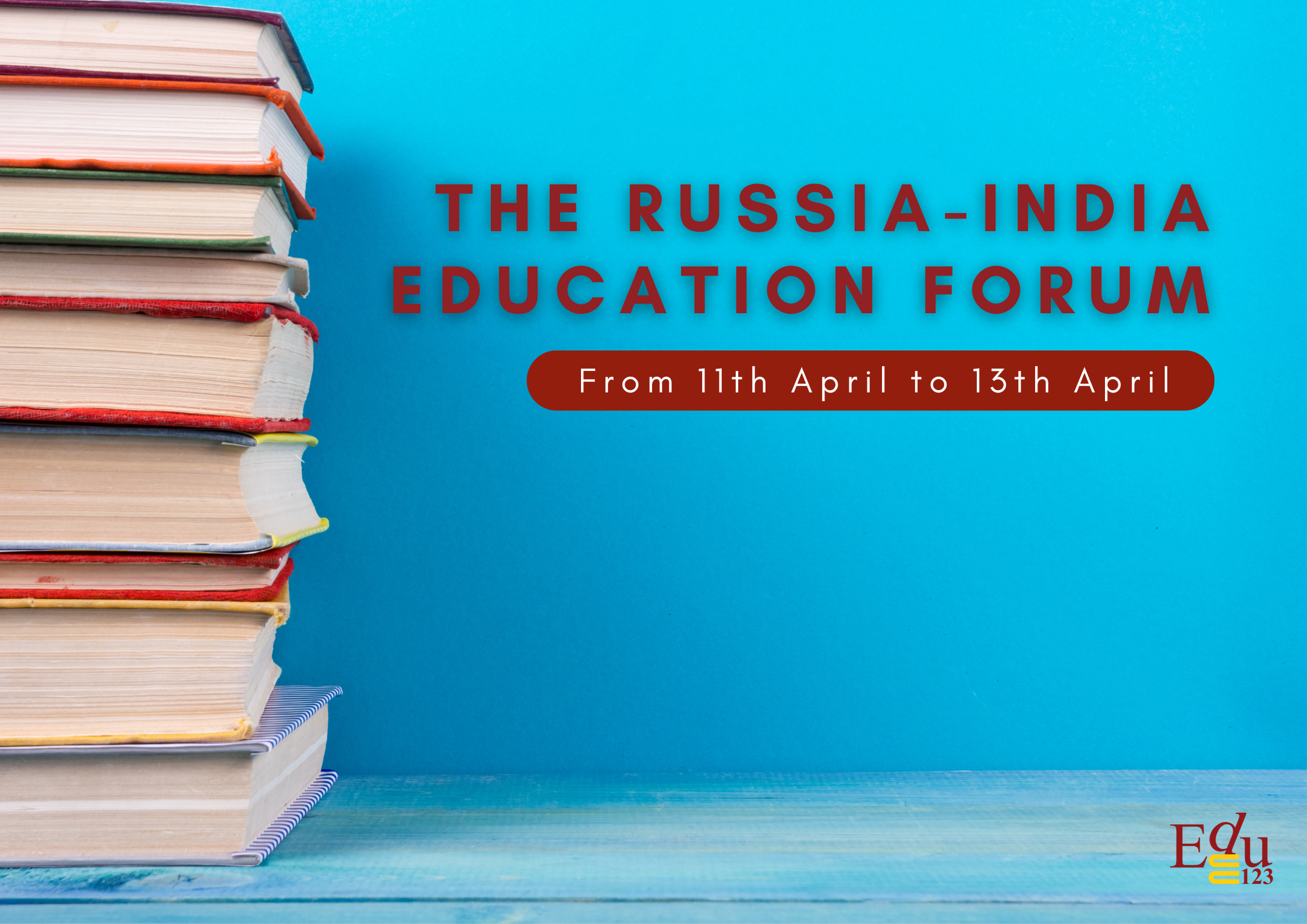 The Russia-India Education Forum | From 11th April to 13th April