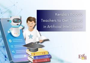 AI Education to Teachers in Kerala leading the ways for AI