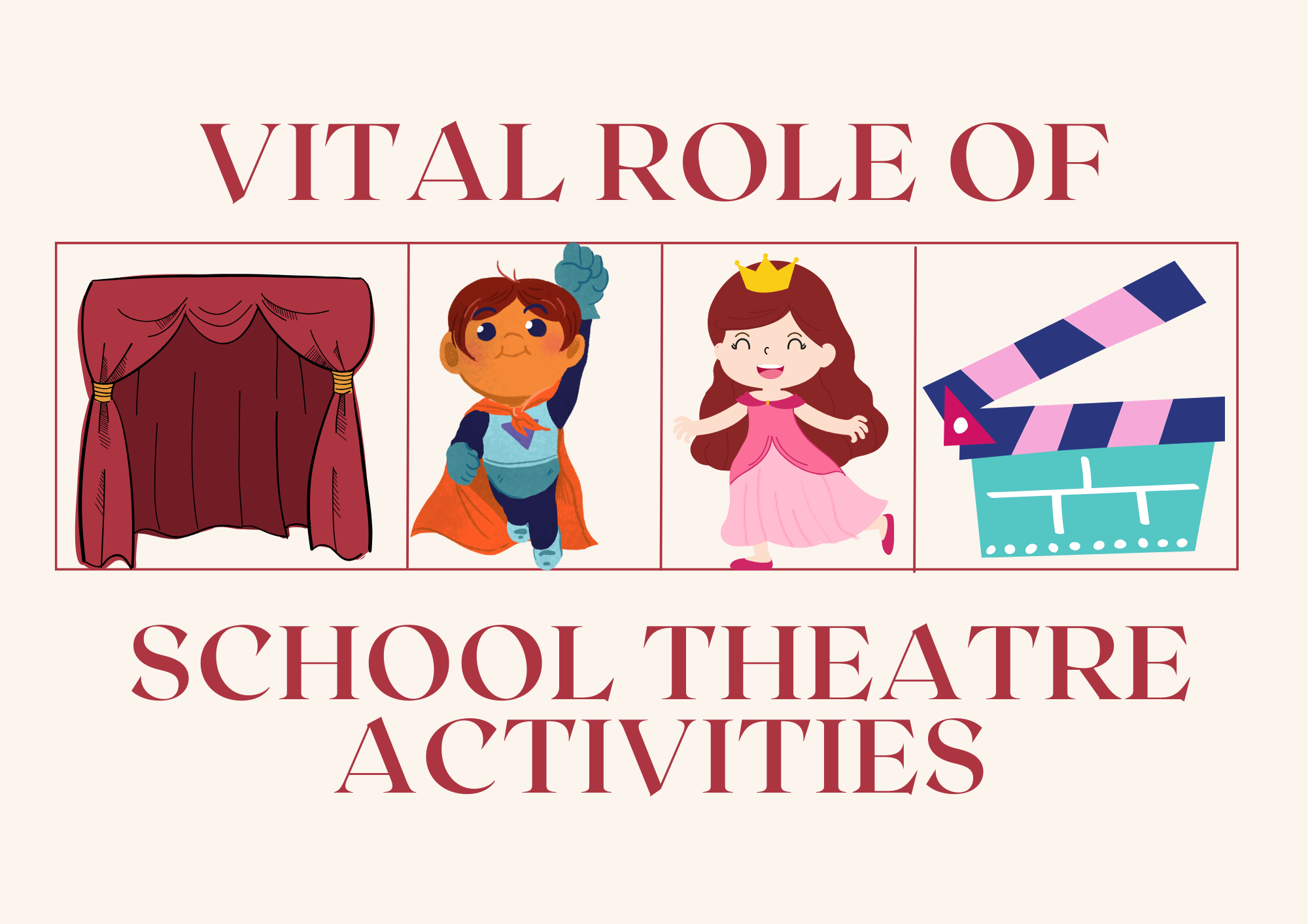 Vital Role of School Theatre Activities