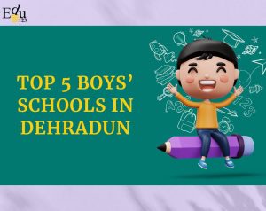 top 5 boys' schools in Dehradun
