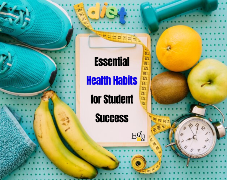 Essential Health Habits for Student Success