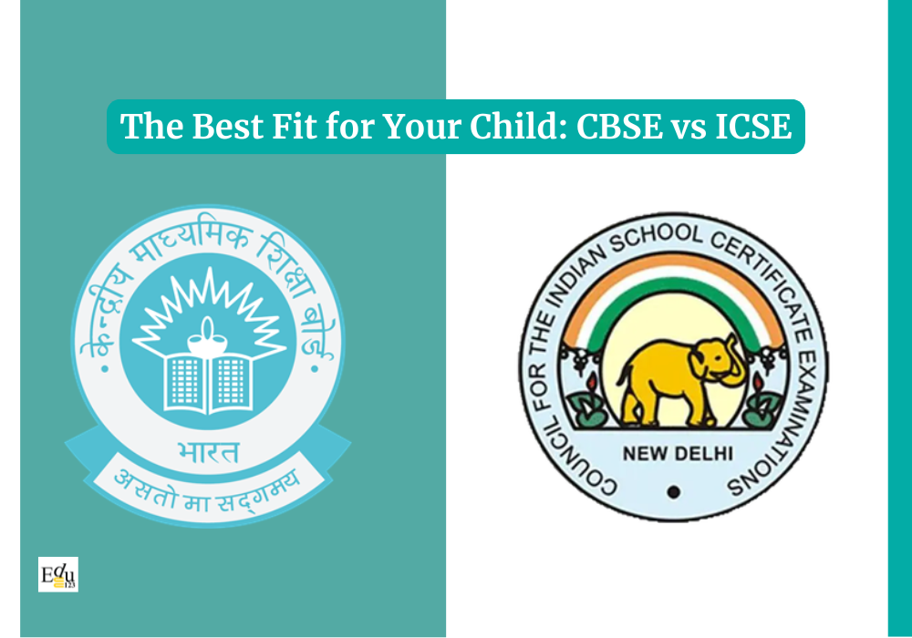 CBSE vs ICSE: How to Decide the Best Fit for Your Child