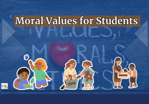 Incorporating Moral Values for Students: A Pathway to Success