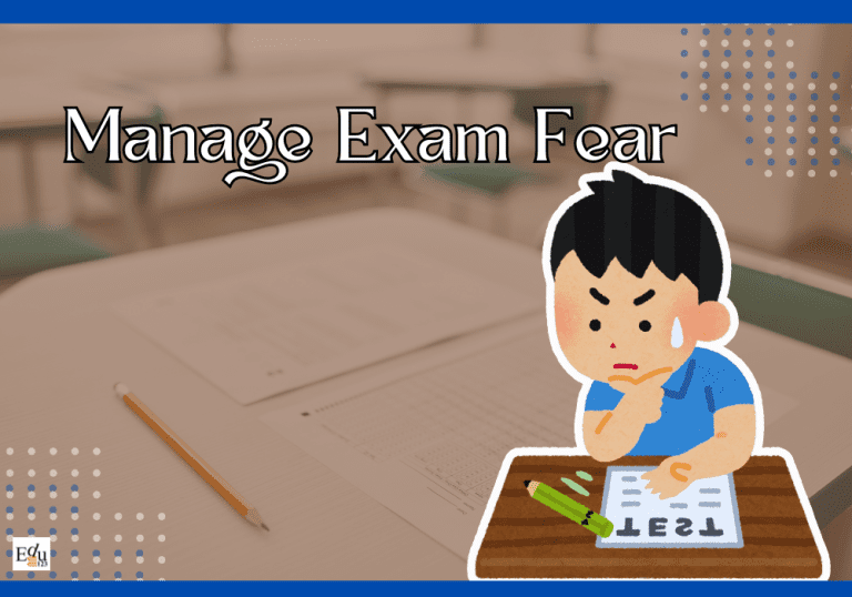 Top 10 Ways to Manage Exam Fear and Boost Confidence