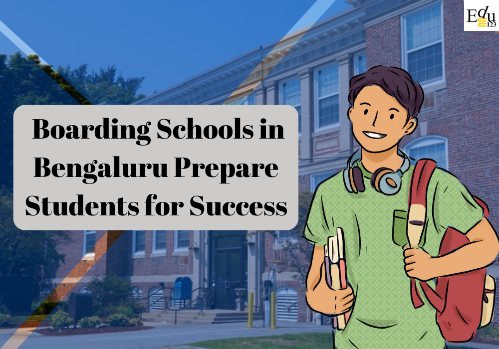 How Boarding Schools in Bengaluru Prepare Students for Success