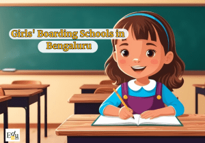 Girls Boarding Schools in Bengaluru: Offering All-Round Growth and Excellence