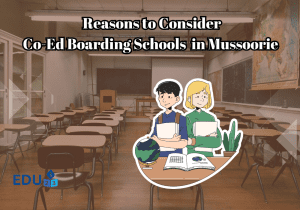 Top Reasons to Consider Co-Ed Boarding Schools in Mussoorie for Your Child