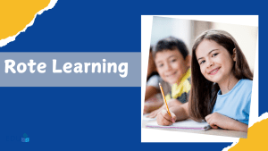 Rote Learning: Benefits, Drawbacks & Shifting to Meaningful