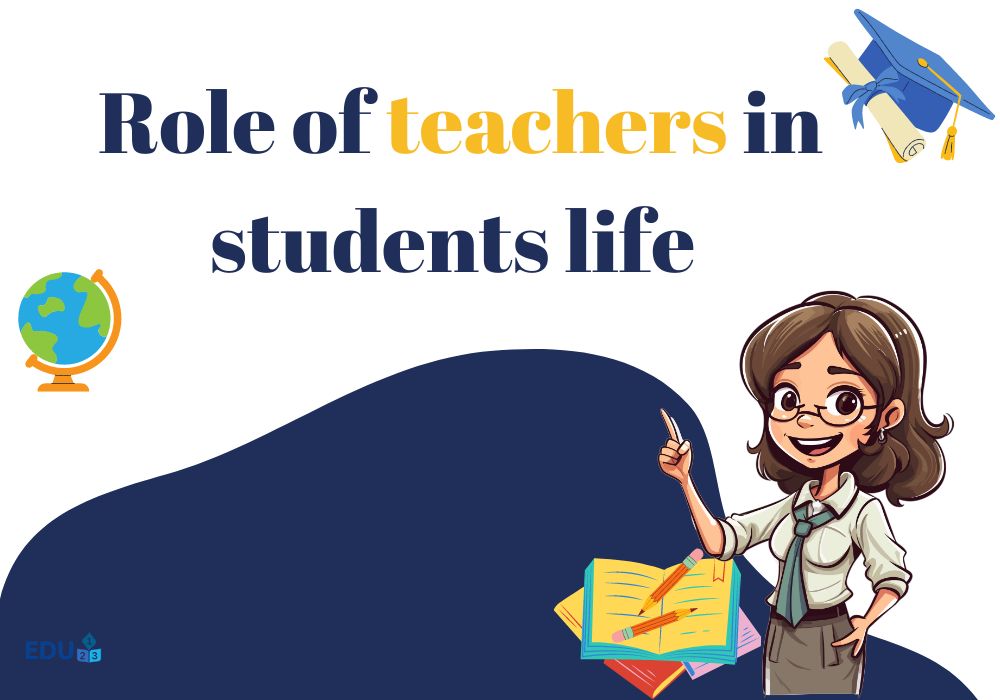 The vital role of teachers in students life