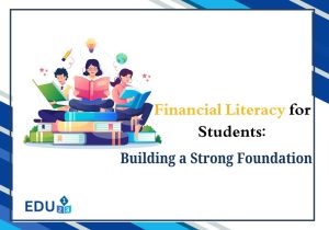Financial Literacy for Students: Building a Strong FoundationFinancial Literacy for Students: Building a Strong Foundation
