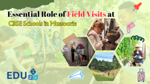 Why Field Visits are Essential at CBSE Boarding Schools in Mussoorie