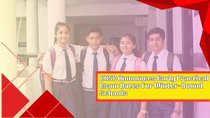 CBSE Announces Early Practical Exams Dates for Winter-Bound Schools | 2024-25 Schedule