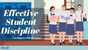 How effective student discipline can improve school culture