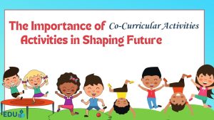 The Importance of Co-Curricular Activities in Shaping Future Success Guide