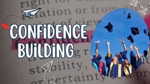 "Confidence Building: Helping Students Overcome Failure"