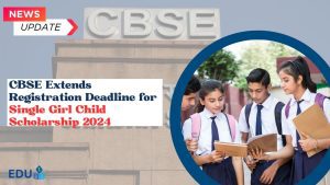 The Central Board of Secondary Education (CBSE) has announced an extension for the registration deadline of the Single Girl Child Scholarship 2024. This scholarship aims to support meritorious single girl children pursuing higher secondary education