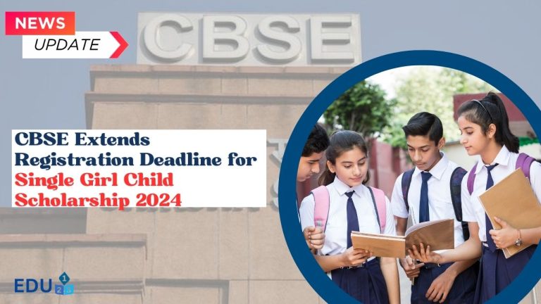 The Central Board of Secondary Education (CBSE) has announced an extension for the registration deadline of the Single Girl Child Scholarship 2024. This scholarship aims to support meritorious single girl children pursuing higher secondary education