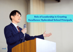 The Role of Leadership in Creating Excellence: Hyderabad School Principals