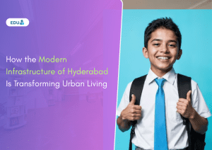 How the Modern Infrastructure of Hyderabad Is Transforming Urban Living