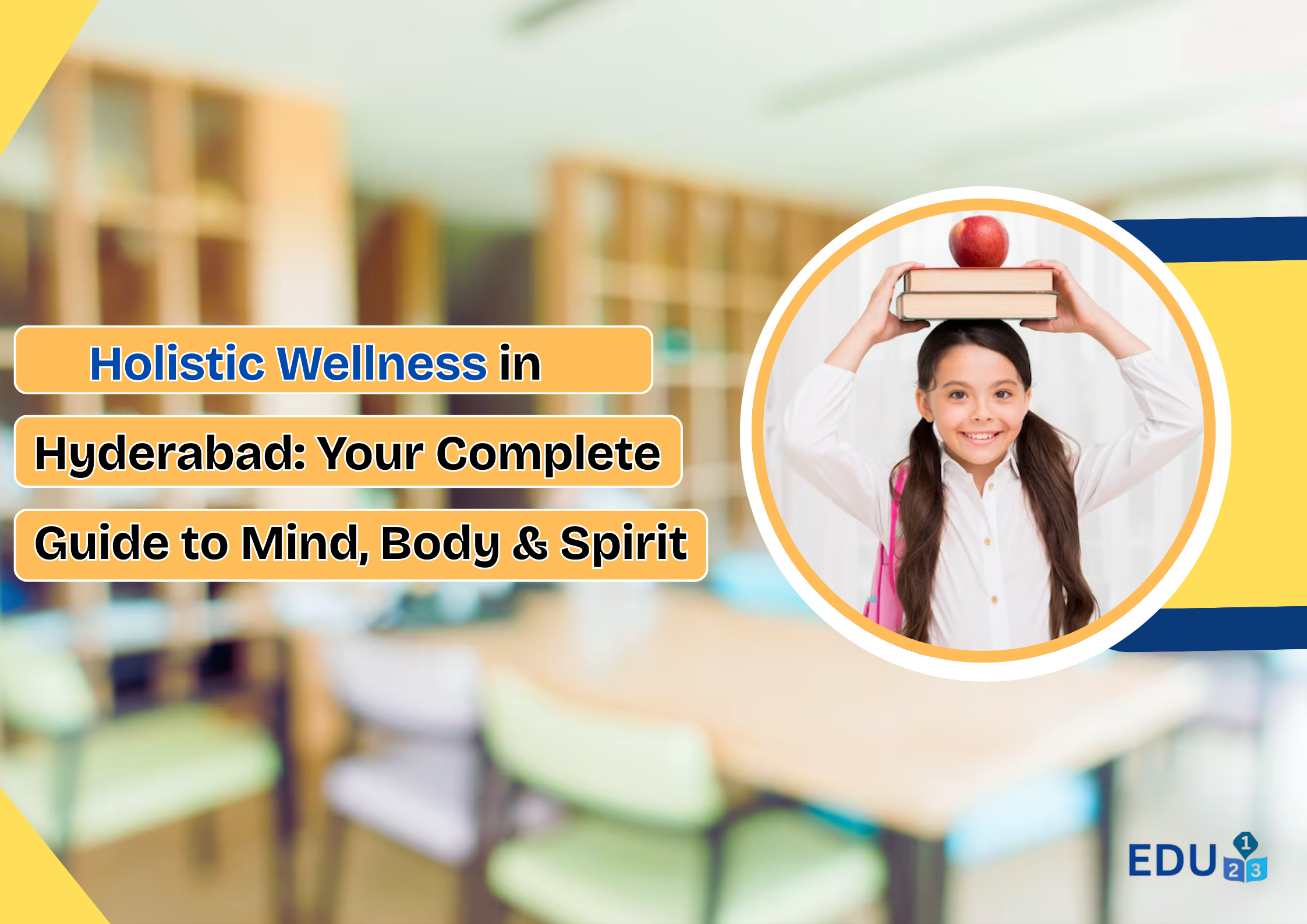 Holistic Wellness in Hyderabad: Your Complete Guide to Mind, Body & Spirit