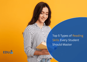 "Top 5 Types of Reading Skills Every Student Should Master"