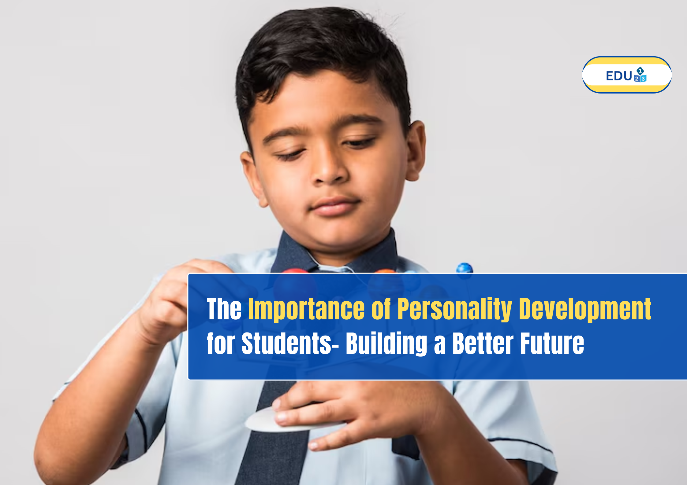 The Importance of Personality Development for Students: Building a Better Future