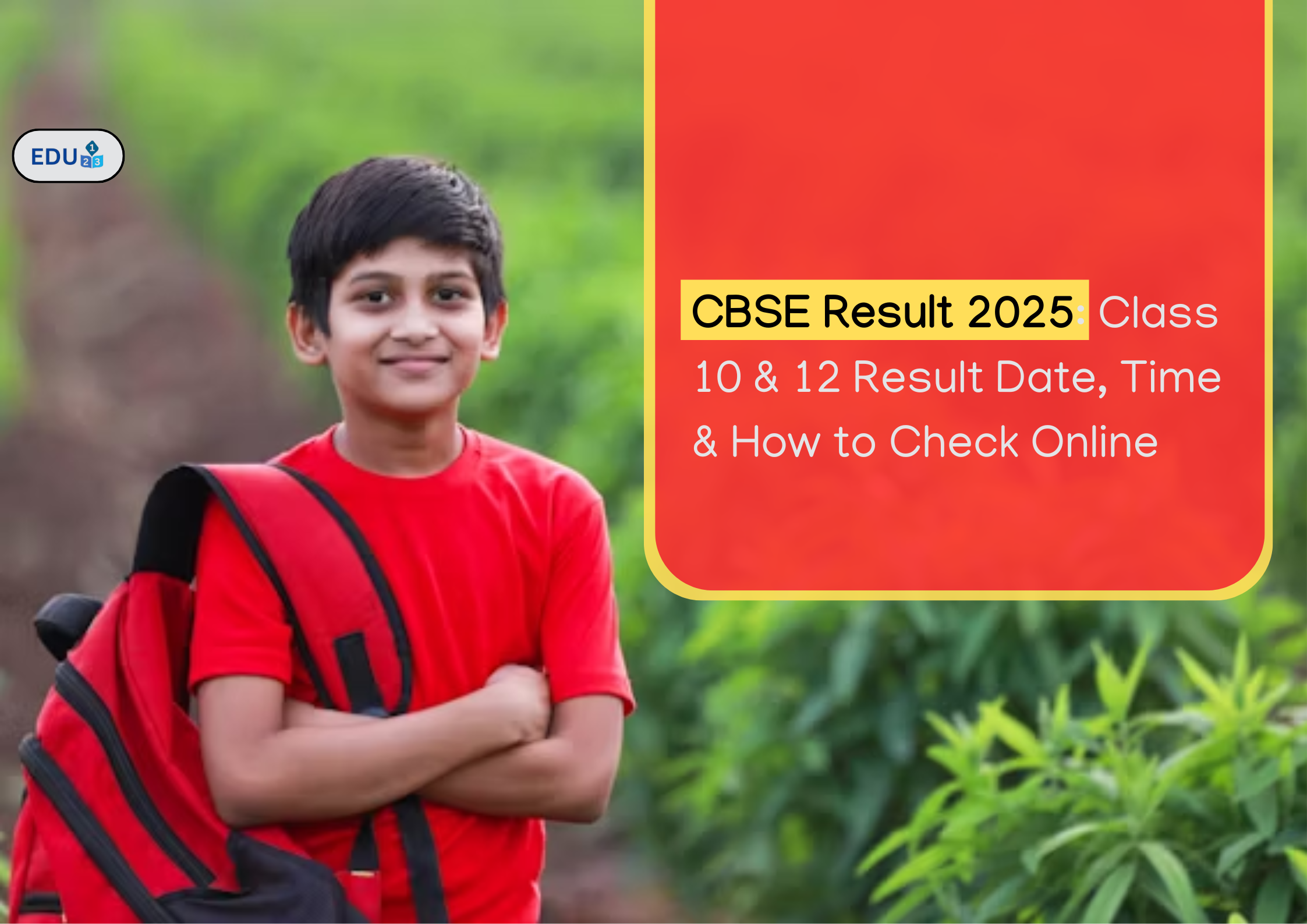 CBSE result date 2025 Class 10 & 12 Result Date, Time & How to Check Online