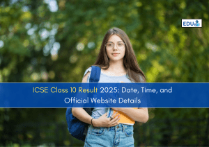 ICSE 10th result 2025: Date, Time, and Official Website Details